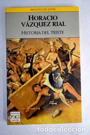 Libros: HISTORIA DEL TRISTE - V&aacute;zquez Rial,Horacio - Foto 1