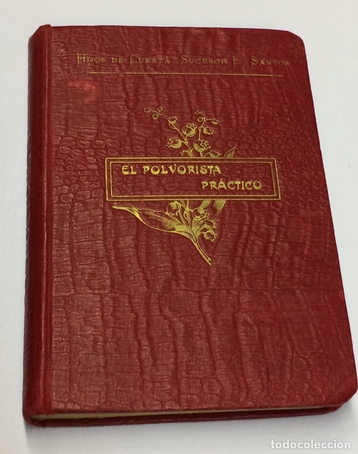 Livros em segunda m&atilde;o: EL POLVORISTA PR&Aacute;CTICO. Tratado nov&iacute;simo y completo de pirotecnia civil.