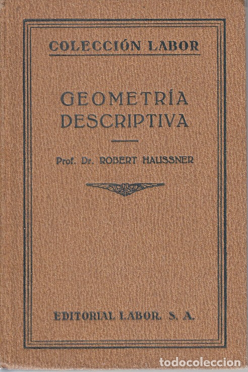 Libros: 0020808 GEOMETR&Iacute;A DESCRIPTIVA / Prof. Dr. Robert Haussner - Foto 1