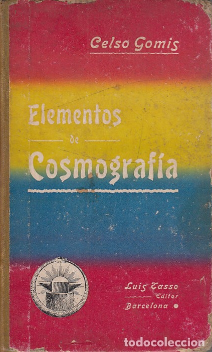 Libros: 0020295 ELEMENTOS DE COSMOGRAF&Iacute;A / Celso Gomis - Foto 1