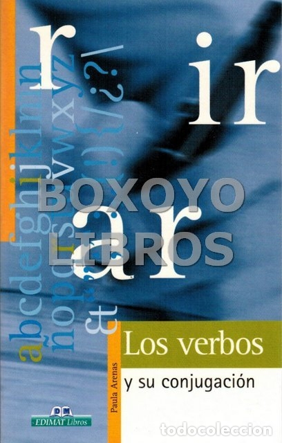 Libros: ARENAS, Paula. Los verbos y su conjugaci&oacute;n - Foto 1