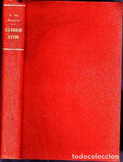 Libros: CUADROS VIVOS. (A PLUMA Y AL PELO). - PALACIO, Eduardo de. - Foto 2