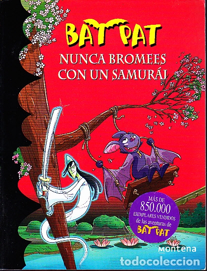 Libros: BAT PAT. NUNCA BROMEES CON UN SAMURAI. - PAVANELLO, Roberto. (texto). - Foto 1