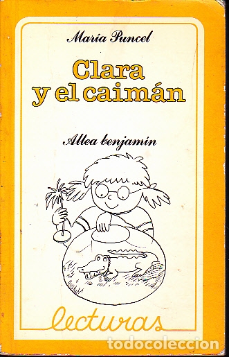 Libros: CLARA Y EL CAIMAN. - PUNCEL, Maria. - Foto 1
