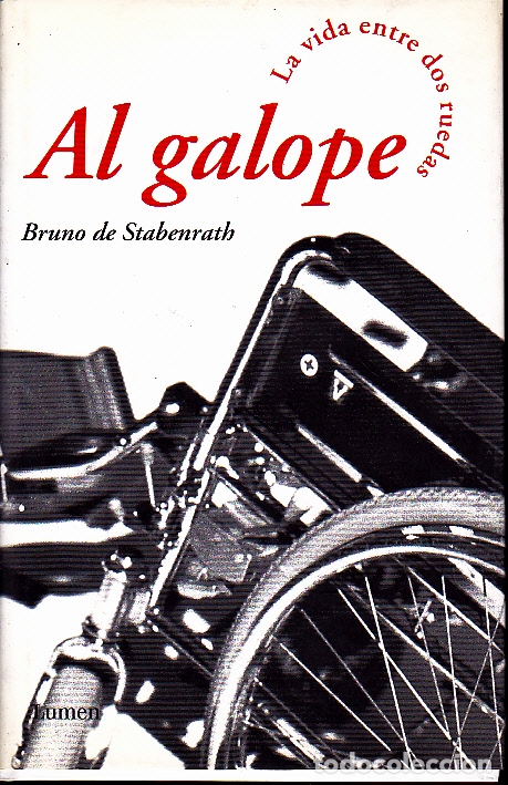Libros: AL GALOPE. LA VIDA ENTRE DOS RUEDAS. - DE STABENRATH, Bruno.