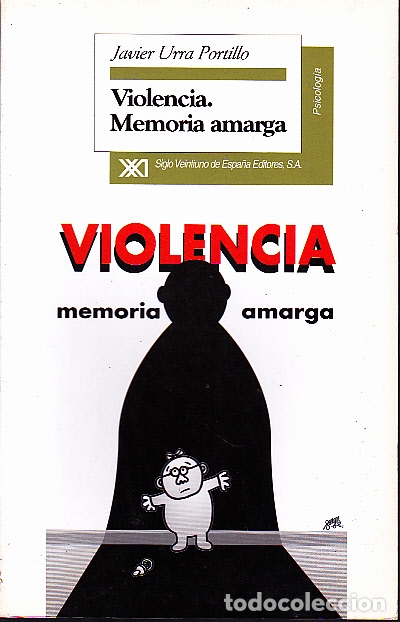 Libros: VIOLENCIA. MEMORIA AMARGA. - URRA PORTILLO, Javier. - Foto 1