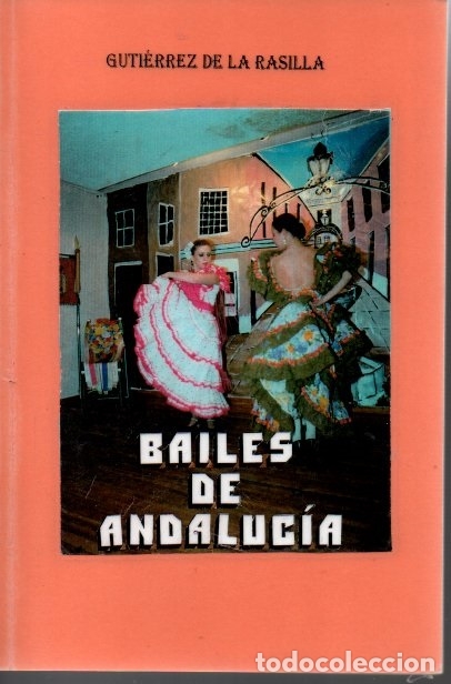Libros: BAILES DE ANDALUCIA. - GUTIERREZ DE LA RASILLA. - Foto 1