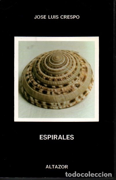 Libros: ESPIRALES. - CRESPO, Jos&eacute; Luis. - Foto 1