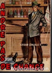 Libros: ANDRE PAS DE CHANCE. - GONZALEZ RUANO, C&eacute;sar. - Foto 1