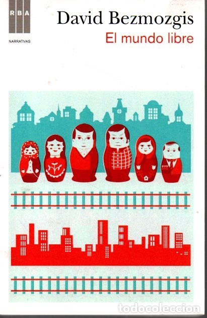 Libros: EL MUNDO LIBRE. - BEZMOZGIS, David. - Foto 1