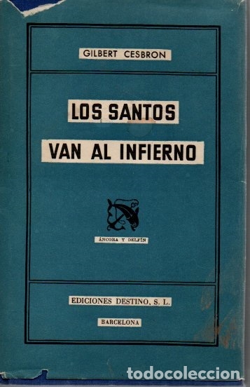 Libros: LOS SANTOS VAN AL INFIERNO. - CESBRON, Gilbert. - Foto 1