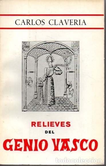 Libros: RELIEVES DEL GENIO VASCO. - CLAVERIA, Carlos. - Foto 1