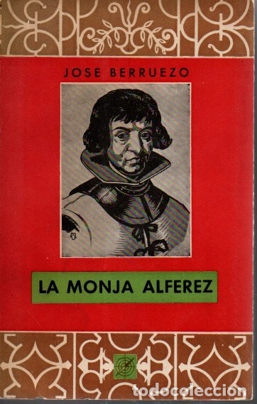 Libros: LA MONJA ALFEREZ. - BERRUEZO, Jos&eacute;. - Foto 1
