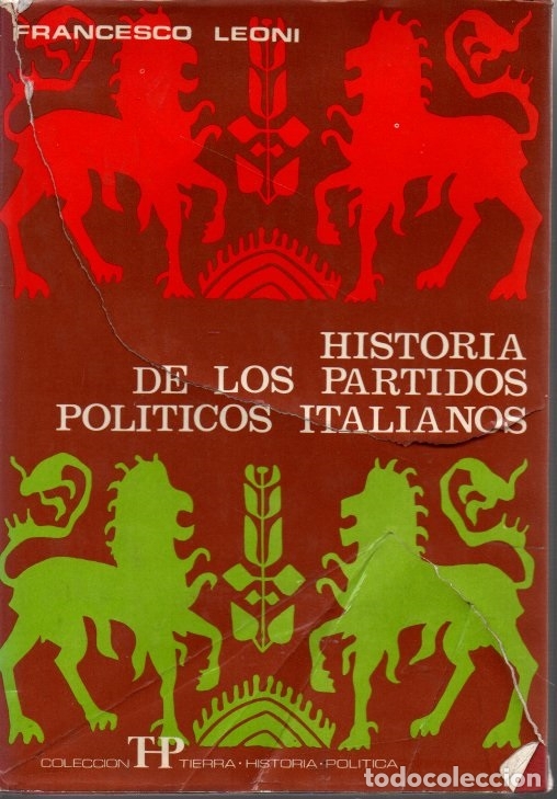 Livros em segunda m&atilde;o: HISTORIA DE LOS PARTIDOS POLITICOS ITALIANOS. - LEONI, Francesco.