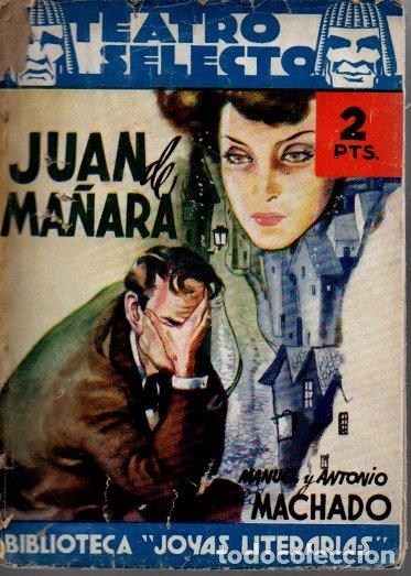 Libros: JUAN DE MA&Ntilde;ARA. - MACHADO, Manuel. MACHADO, Antonio. - Foto 1