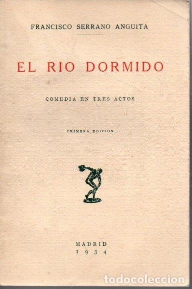 Libros: EL RIO DORMIDO. - SERRANO ANGUITA, Francisco. - Foto 1