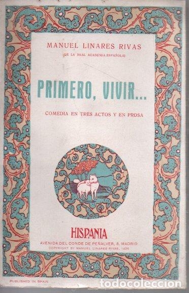 Libros: PRIMERO, VIVIR... - LINARES RIVAS, Manuel. - Foto 1