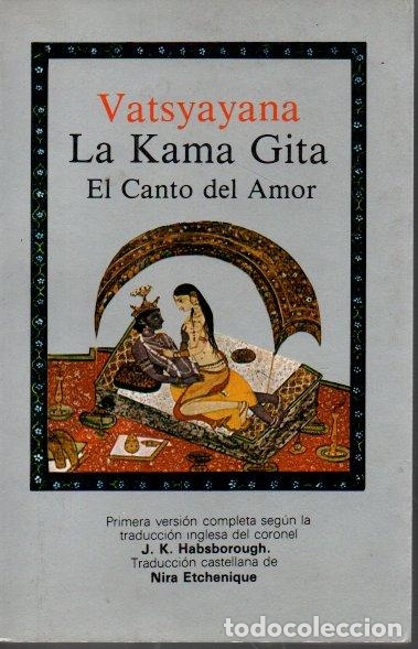 Libros: LA KAMA GITA. EL CANTO DEL AMOR. - VATSYAYANA. - Foto 1