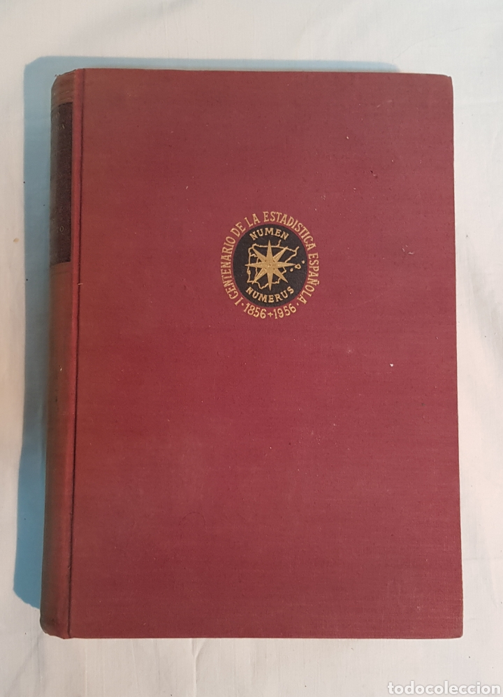 Libros: I CENTENARIO DE LA ESTAD&Iacute;STICA ESPA&Ntilde;OLA A&Ntilde;OS 1856-1956, MADRID 1957