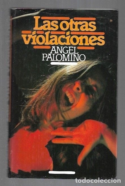 Libros: OTRAS VIOLACIONES - LAS - PALOMINO, ANGEL - Foto 3
