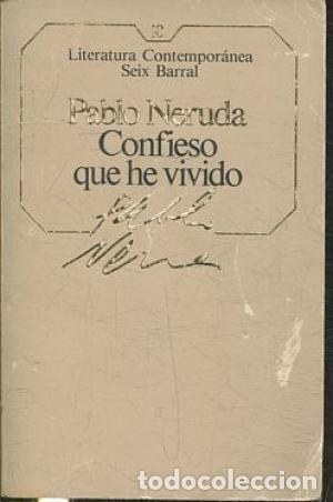 Libros: CONFIESO QUE HE VIVIDO - PABLO NERUDA - Foto 1