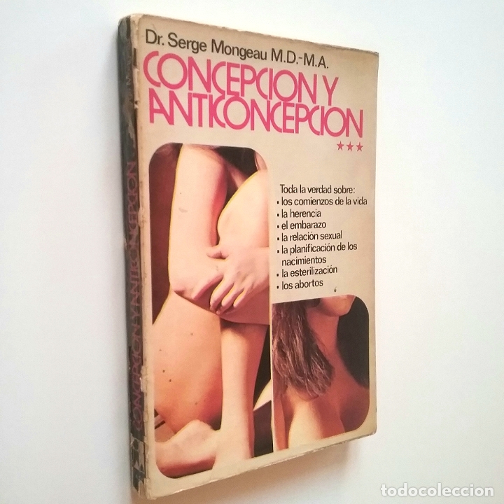 Libros: Dr. Serge Mongeau - Concepci&oacute;n y anticoncepci&oacute;n - Foto 1