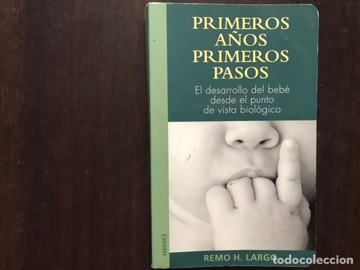 Libros: Primeros a&ntilde;os primeros pasos. Remo H. Largo - Foto 1
