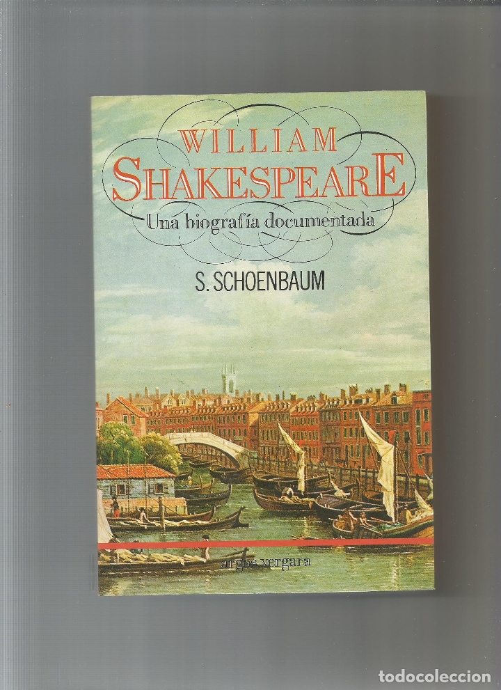 Libros: William Shakespeare. Una biograf&iacute;a documentada. - SCHOENBAUM, S.: - Foto 1