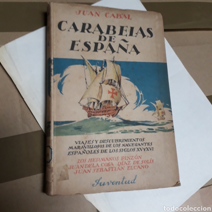 Libros: Juan Cabal, Carabelas de Espa&ntilde;a, Ed Juventud - Foto 1