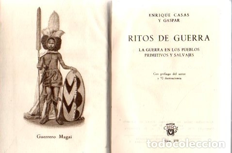Libri di seconda mano: Ritos de Guerra. La guerra en los pueblos primitivos y salvajes - Casas y Gaspar, Enrique