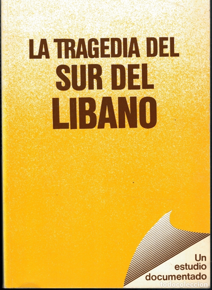 books: LA TRAGEDIA DEL SUR DEL L&Iacute;BANO. Un estudio documentado