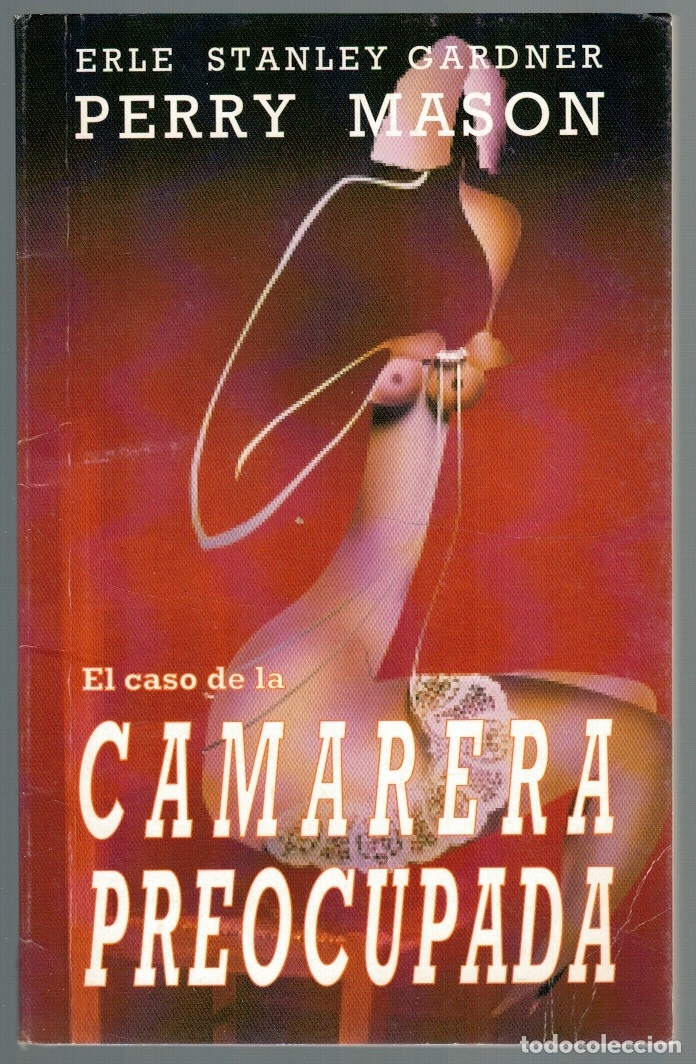 Libros: EL CASO DE LA CAMARERA PREOCUPADA - Erle Stanley Gardner - Foto 1