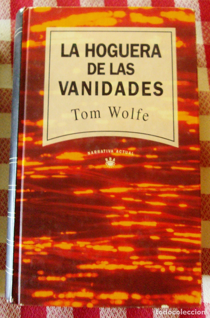Libros: Libro de Tom Wolfe La hoguera de las vanidades de coleccion
