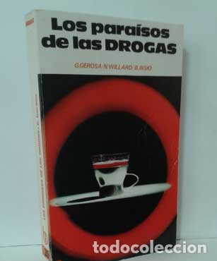 Libros: LOS PARA&Iacute;SOS DE LAS DROGAS - GEROSA, G. - WILLARD, N. - BISIO, B. - Foto 1