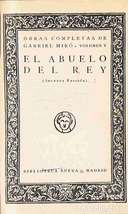 Libros: Obras Completas. Vol. V. EL ABUELO DEL REY. - Mir&oacute;. Gabriel, - Foto 1