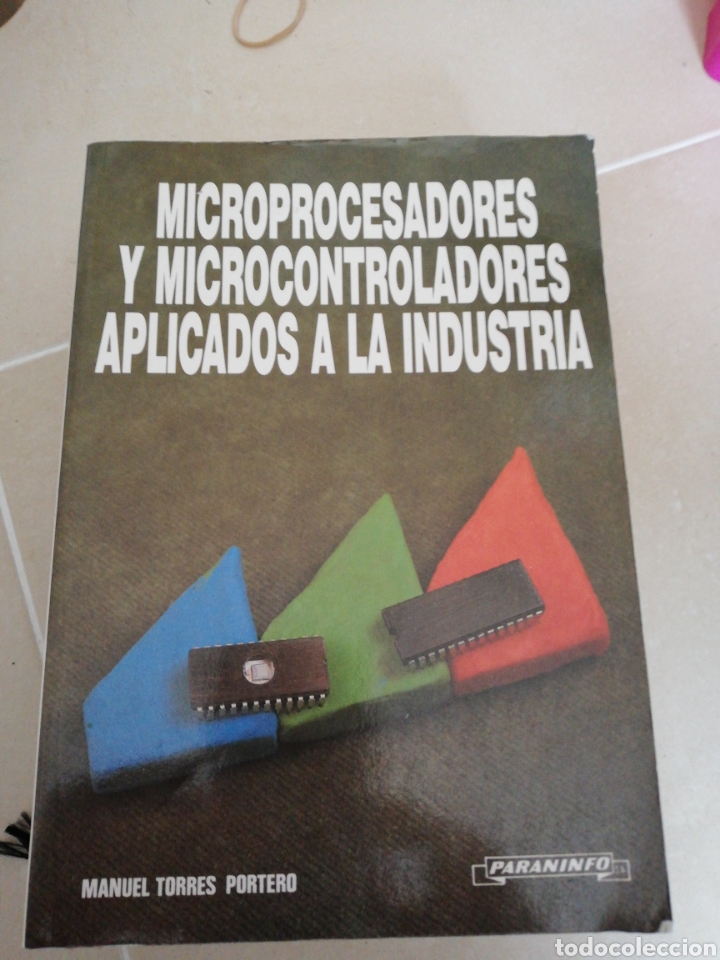 Microprocesadores y microcontroladores aplicados a la industria, paraninfo