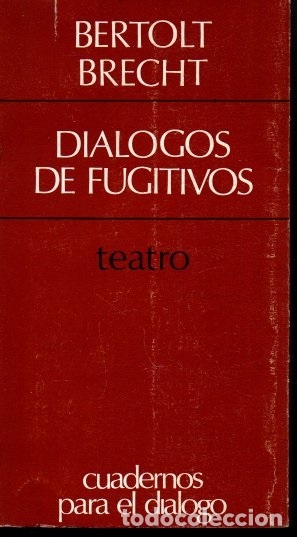 Libros: DIALOGOS DE FUGITIVOS. - BRECHT, Bertolt. - Foto 1