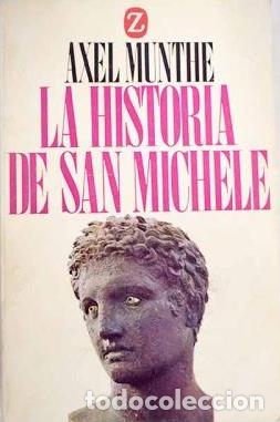 Libros: LA HISTORIA DE SAN MICHELE - AXEL MUNTHE - Foto 1