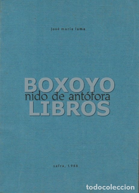 Libros: LAMA, Jos&eacute; Mar&iacute;a. Nido de ant&oacute;fora