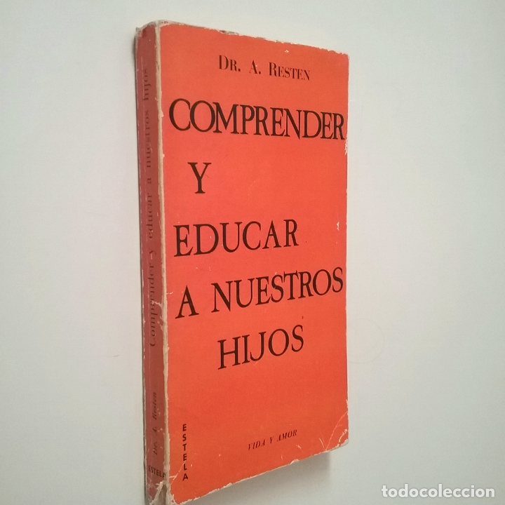 Libros: Dr. A. Resten - Comprender y educar a nuestros hijos - Foto 1