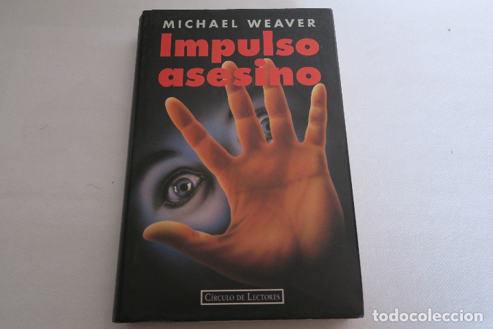 Libros: IMPULSO ASESINO MICHAEL WEAVER - Foto 1