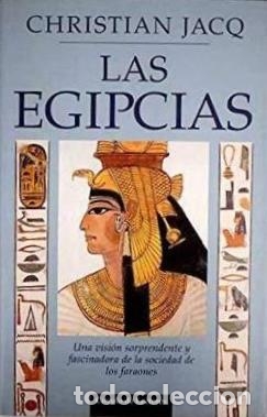 Libros: LAS EGIPCIAS - CHRISTIAN JACQ - Foto 1