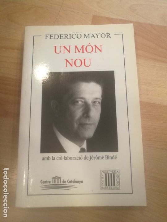 Libros: Un m&oacute;n nou. Federico Mayor - Foto 1