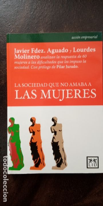 Libros: Javier Fern&aacute;ndez Aguado; Lourdes Molinero: La sociedad que no amaba a las mujeres
