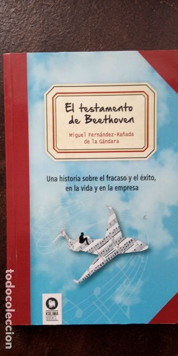 Libros: El testamento de Beethoven: Una historia sobre el fracaso y el &eacute;xito, en la vida y en la empresa