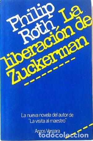 Libros: LA LIBERACI&Oacute;N DE ZUCKERMAN - PHILIP ROTH - Foto 1