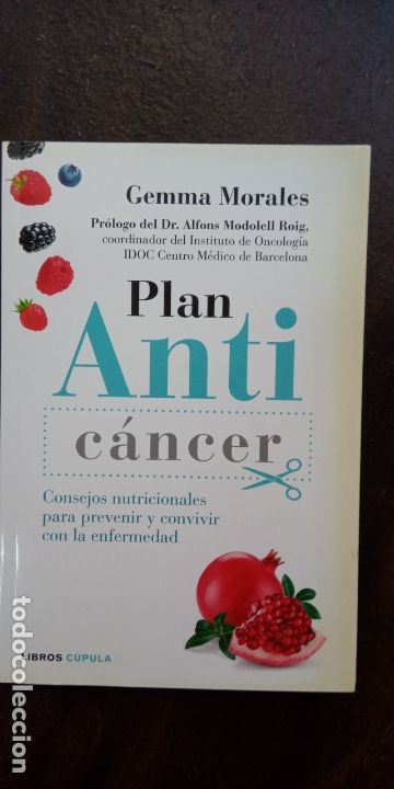Libros: Gemma Morales: Plan antic&aacute;ncer. Consejos nutricionales para prevenir y convivir con la enfermedad
