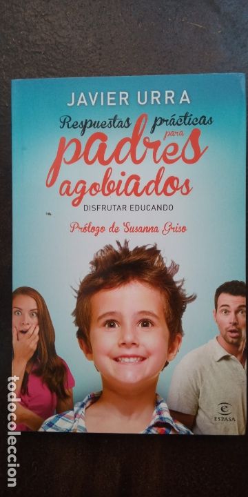 Libros: Javier Urra: Respuestas pr&aacute;cticas para padres agobiados - Foto 1