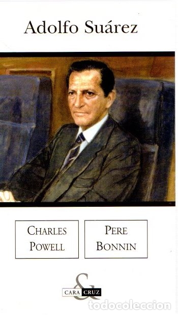 Libros: Adolfo Su&aacute;rez - Powell, Charles/Bonnin, Pere - Foto 1