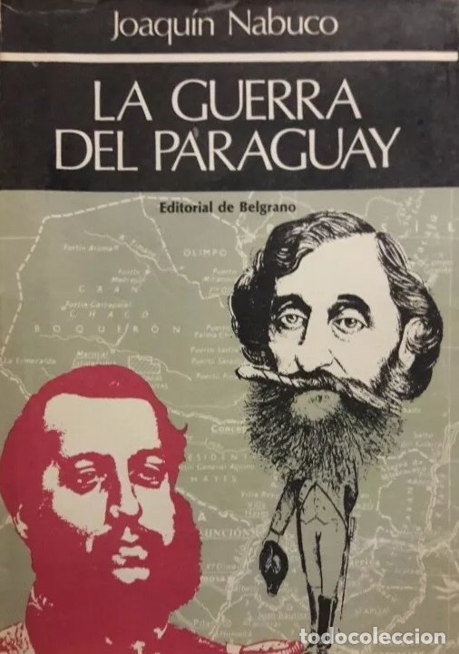 Libros: Nabuco, Joaqu&iacute;n - La Guerra del Paraguay